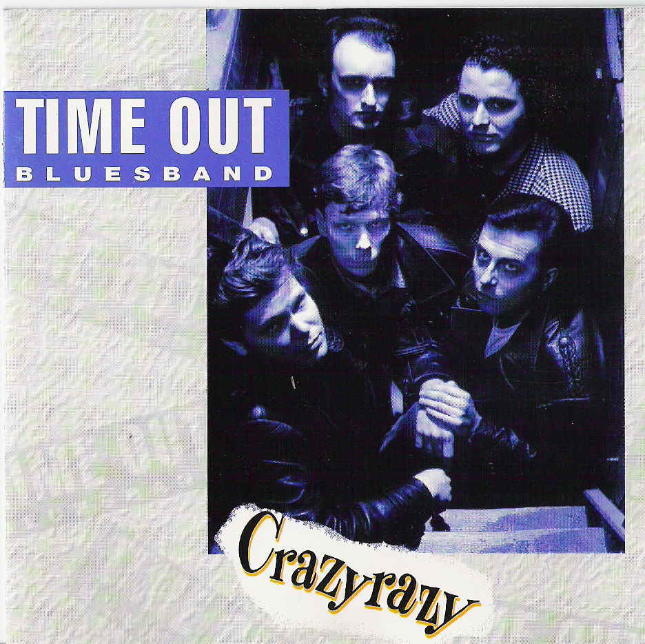 CD Time Out Blues Band: Crazyrazy
